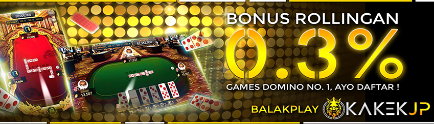BONUS ROLLINGAN BALAKPLAY 0.3%